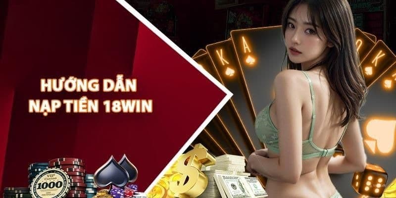 18win Nạp Tiền